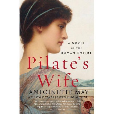 Pilate's Wife - by  Antoinette May (Paperback)