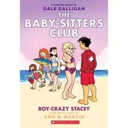 Boy-Crazy Stacey (the Baby-Sitters Club Graphic Novel #7): A Graphix Book - (Baby-Sitters Club Graphix) - by Ann M Martin (Paperback)