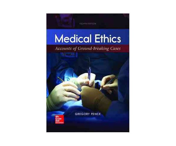 Medical Ethics + Connect (Paperback) (Gregory Pence)