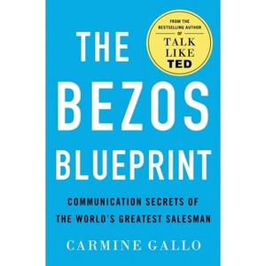 The Bezos Blueprint - by  Carmine Gallo (Hardcover) - 1 of 1