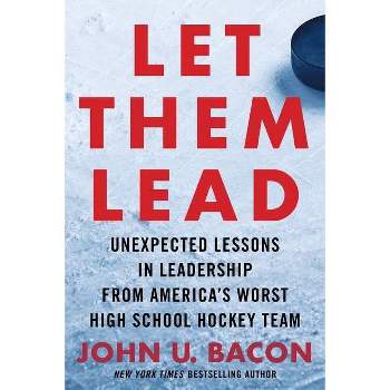 Let Them Lead - by  John U Bacon (Hardcover)