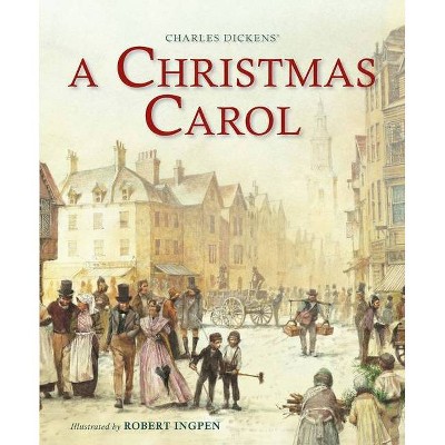 A Christmas Carol (abridged) - (robert Ingpen Illustrated Classics) By ...