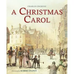 A Christmas Carol (Abridged) - (Robert Ingpen Illustrated Classics) by  Dickens (Hardcover)