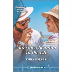 Marriage Reunion in the Er - (Bondi Beach Medics) Large Print by  Emily Forbes (Paperback)
