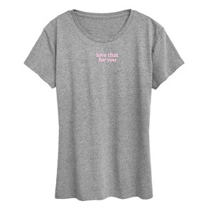 Women's - Instant Message - Love That For You Short Sleeve Graphic T-Shirt - 1 of 4