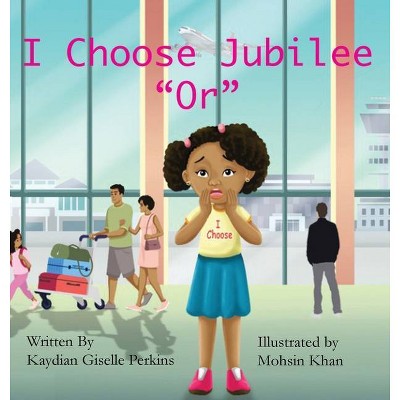 I Choose Jubilee Or - Large Print by  Kaydian G Perkins (Hardcover)