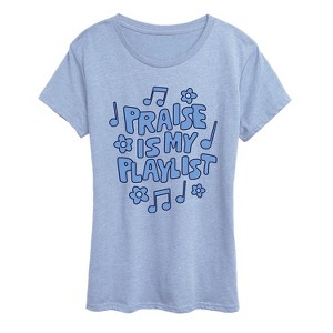 Women's - Instant Message - Praise Is My Playlist Short Sleeve Graphic T-Shirt - 1 of 4