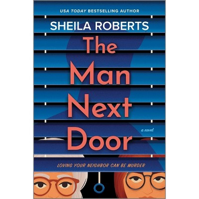 The Man Next Door - by Sheila Roberts
