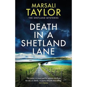 Death in a Shetland Lane - (Shetland Sailing Mysteries) by  Marsali Taylor (Paperback) - 1 of 1