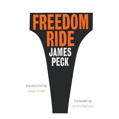 Freedom Ride - by  James Peck (Paperback)