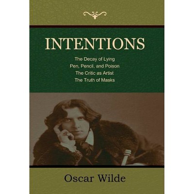 Intentions - by  Oscar Wilde (Hardcover)