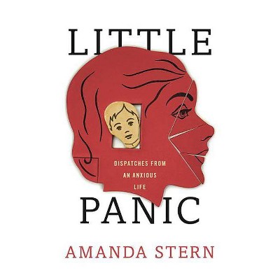 Little Panic - by  Amanda Stern (Hardcover)