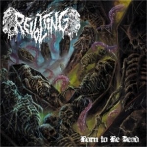 Revolting - Born To Be Dead (CD) - 1 of 1