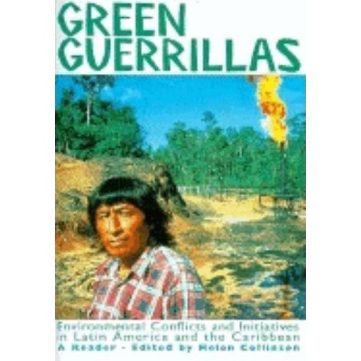 Green Guerrillas - (Latin America Bureau Book) by  Helen Collinson (Paperback)