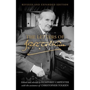 The Letters of J.R.R. Tolkien - by  J R R Tolkien (Hardcover) - 1 of 1