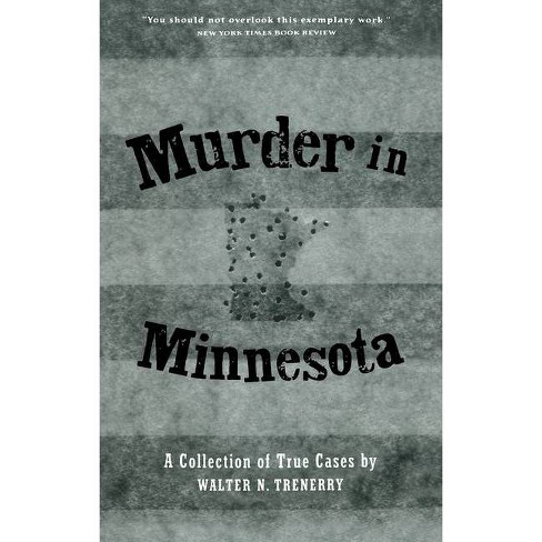 Murder in Minnesota - by  Walter N Trenerry (Paperback) - image 1 of 1