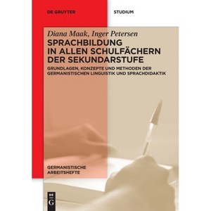 Sprachbildung in allen Schulfächern der Sekundarstufe - by  Inger Petersen & Diana Maak (Paperback) - 1 of 1