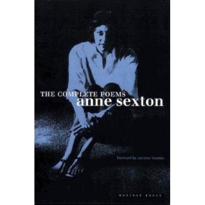 The Complete Poems - by  Anne Sexton (Paperback)