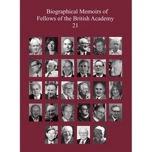 Biographical Memoirs of Fellows of the British Academy, 21 - by  John Morrill & David Fergusson (Paperback) - 1 of 1