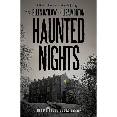 Haunted Nights - (Blumhouse Books) by  Lisa Morton & Ellen Datlow (Paperback)