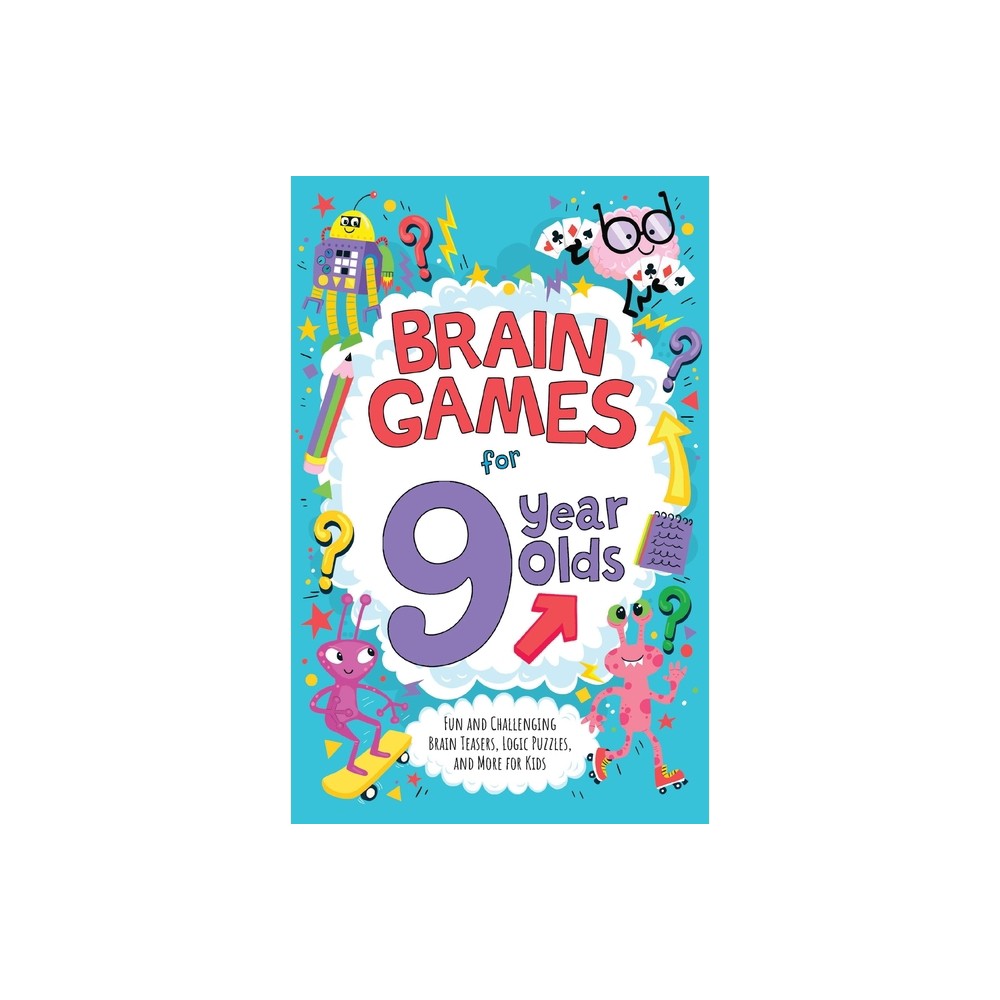 Brain Games for 9 Year Olds - by Gareth Moore (Paperback)