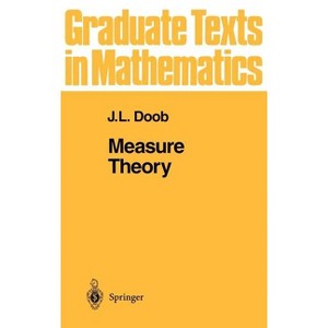 Measure Theory - (Graduate Texts in Mathematics) by  J L Doob (Hardcover) - 1 of 1