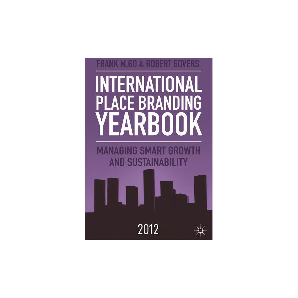 ISBN 9780230279520 product image for International Place Branding Yearbook - by F Go & R Govers (Hardcover) | upcitemdb.com