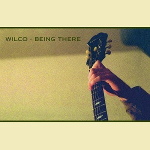 Wilco - Being There - 1 of 1