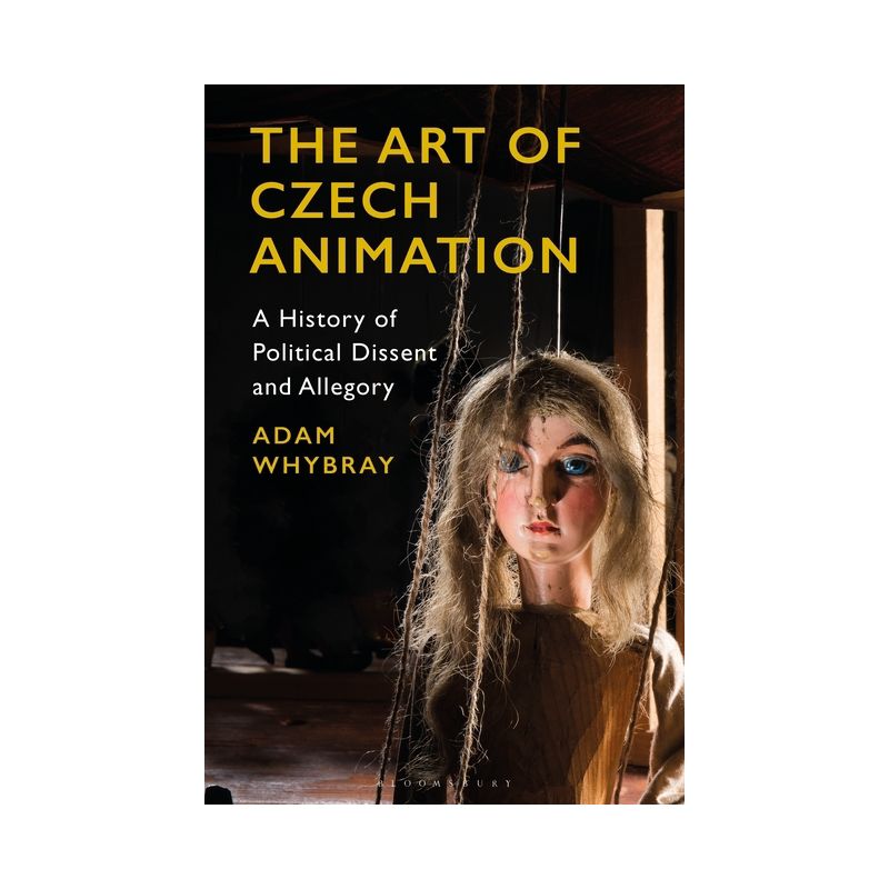 The Art of Czech Animation - by  Adam Whybray (Paperback), 1 of 2