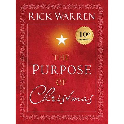 Purpose of Christmas -  by Rick Warren (Paperback)