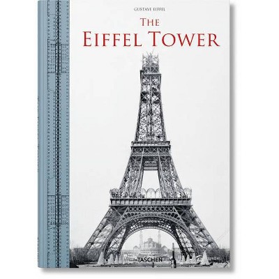 The Eiffel Tower - by  Bertrand Lemoine (Hardcover)