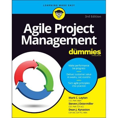 Agile Project Management for Dummies - 3rd Edition by  Mark C Layton & Steven J Ostermiller & Dean J Kynaston (Paperback)