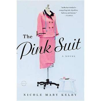 The Pink Suit - by  Nicole Mary Kelby (Paperback)