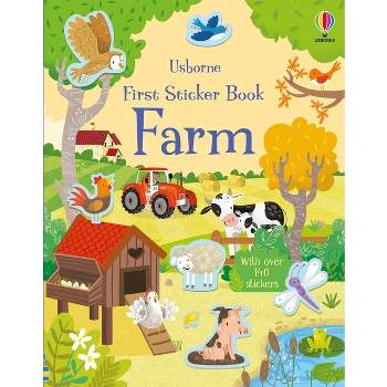 First Sticker Book Farm - (First Sticker Books) by  Kristie Pickersgill (Paperback)