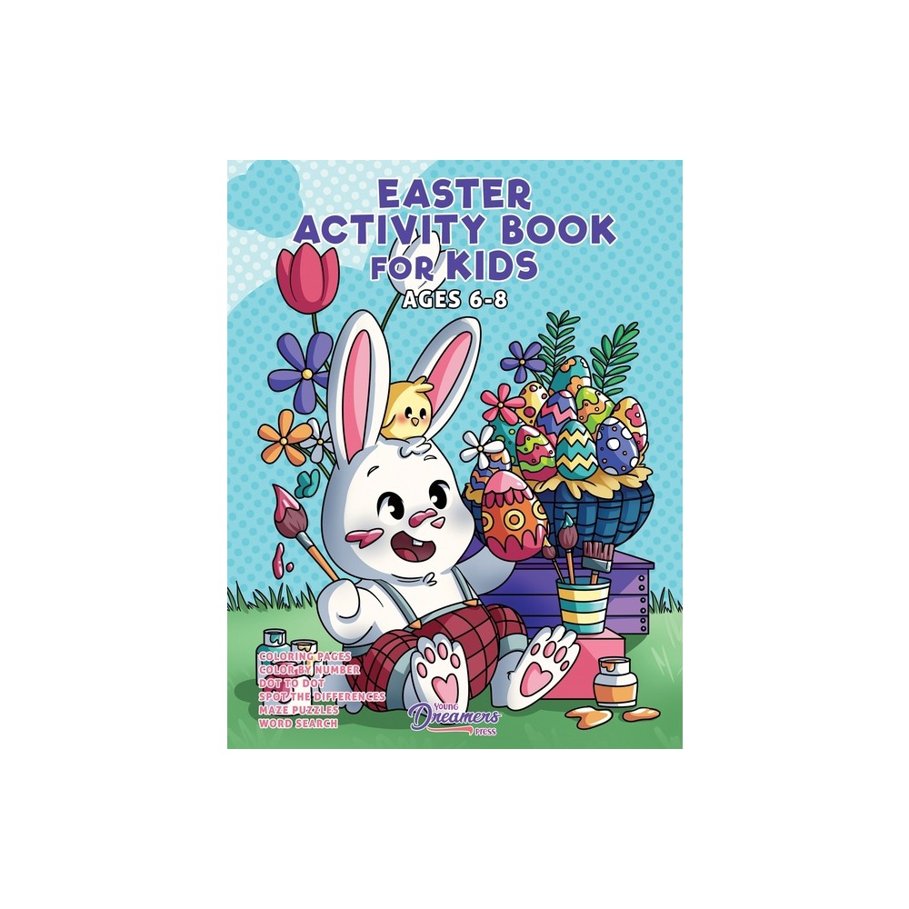 Easter Activity Book for Kids Ages 6-8 - (Kids Activity Books) by Young Dreamers Press (Paperback)