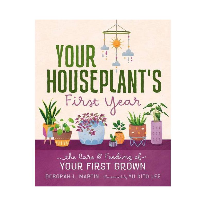 Your Houseplant&#39;s First Year - by Deborah L Martin (Hardcover), 1 of 2