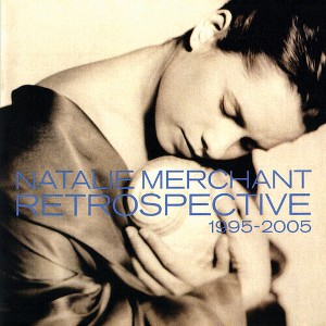 Natalie Merchant - Retrospective 1995-2005 (CD) - 1 of 1