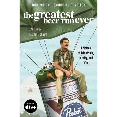 The Greatest Beer Run Ever [movie Tie-in] - By John Chick Donohue & J T ...