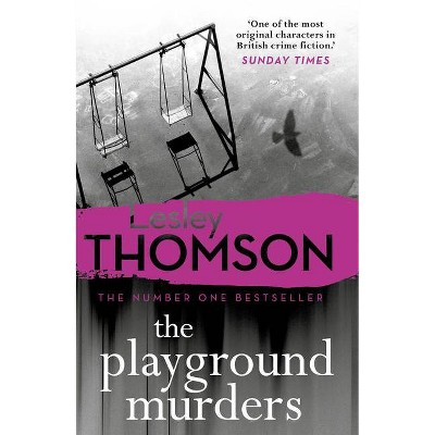 The Playground Murders - by  Lesley Thomson (Paperback)