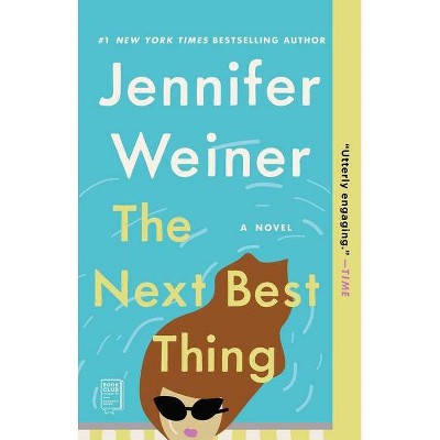 The Next Best Thing - by  Jennifer Weiner (Paperback)