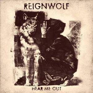 Reignwolf - Hear Me Out (CD)