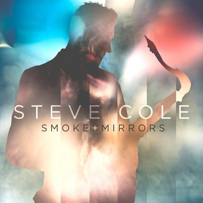 Steve Cole - Smoke And Mirrors (CD)