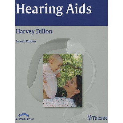 Hearing Aids - 2nd Edition by  Harvey Dillon (Hardcover)