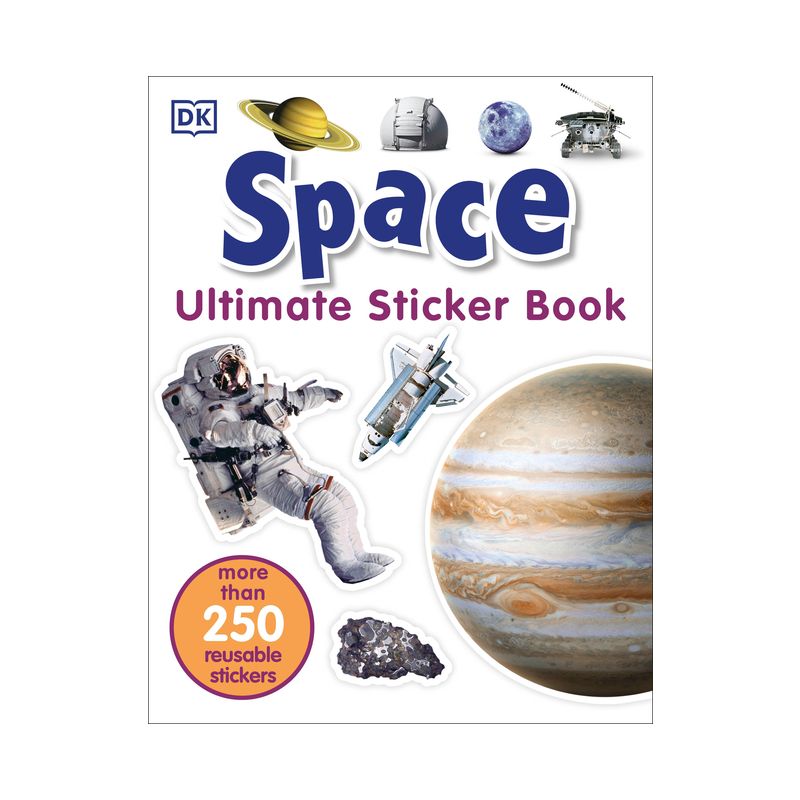 Ultimate Sticker Book: Space - by  DK (Paperback), 1 of 2