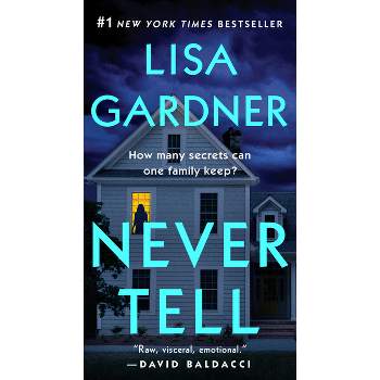 Never Tell - (Detective D. D. Warren) by  Lisa Gardner (Paperback)