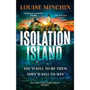 Isolation Island - by  Louise Minchin (Hardcover) - 1 of 1