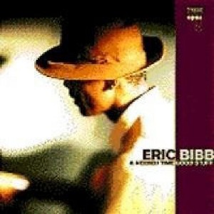 Eric Bibb & Needed Time - Good Stuff (180 Gram Vinyl) - 1 of 1
