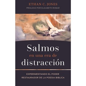 Salmos En Una Era de Distracción - by  Ethan C Jones (Paperback) - 1 of 1