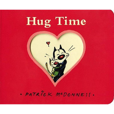 Hug Time - by  Patrick McDonnell (Hardcover)