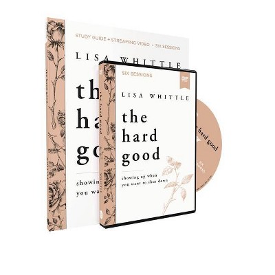 The Hard Good Study Guide with DVD - by  Lisa Whittle (Paperback)